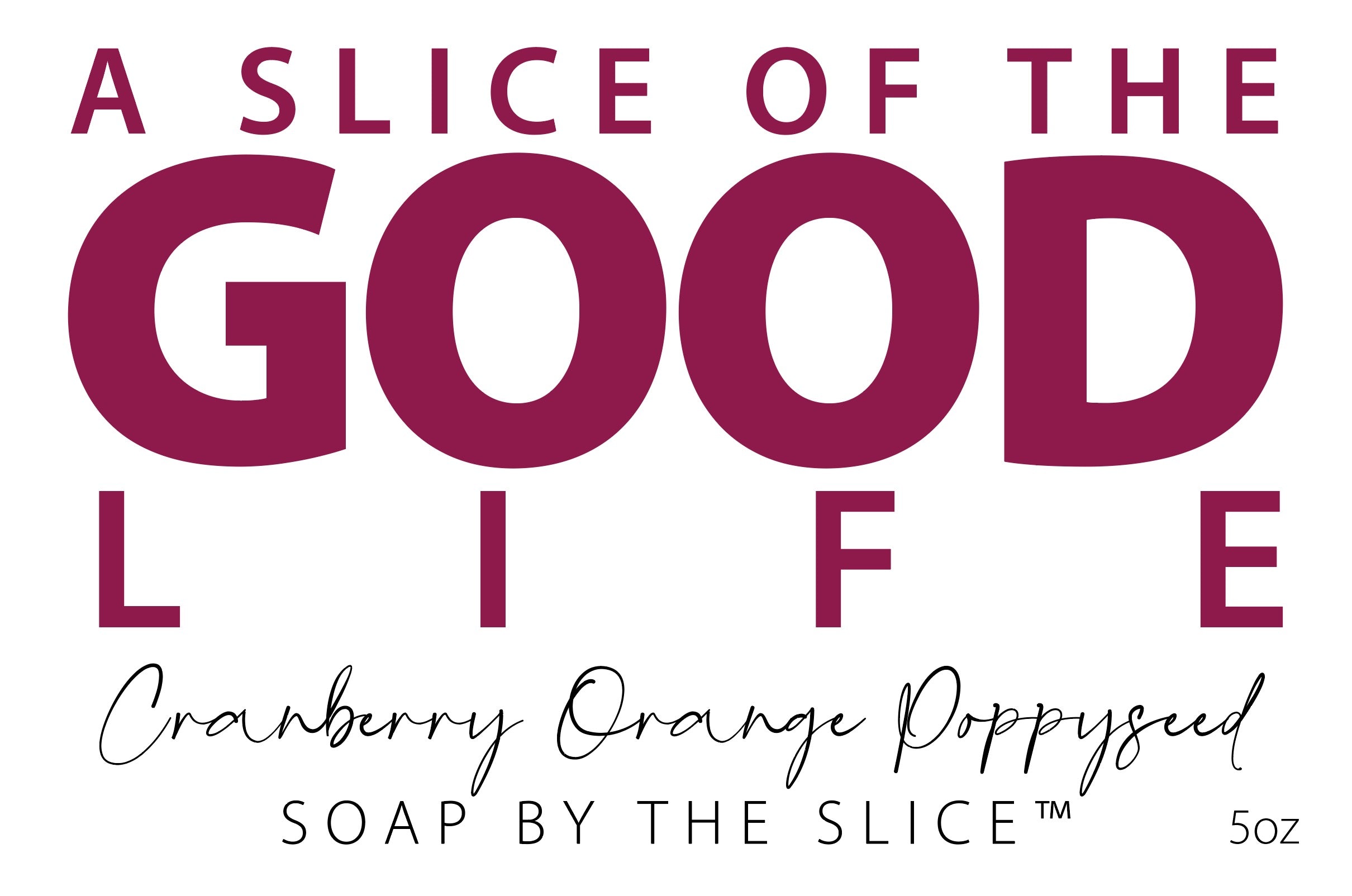 CRANBERRY ORANGE POPPY SEED SOAP SLICE 5 oz.